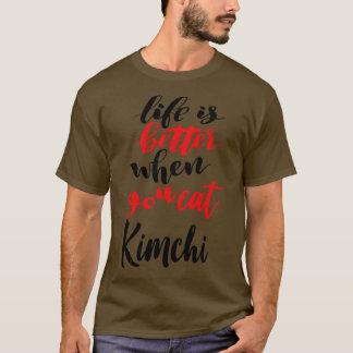 Het leven is beter als je Kimchi 2 eet T-shirt