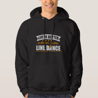 Het Leven Is Beter Als Je Line Dance Danst Hoodie