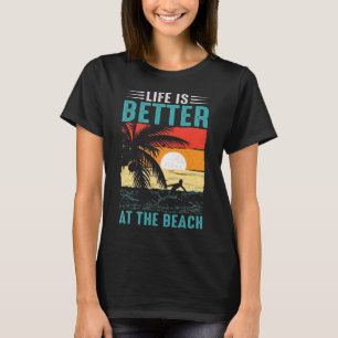 Het Leven Is Beter Bij De Zonsondergang Aan Zee T-shirt