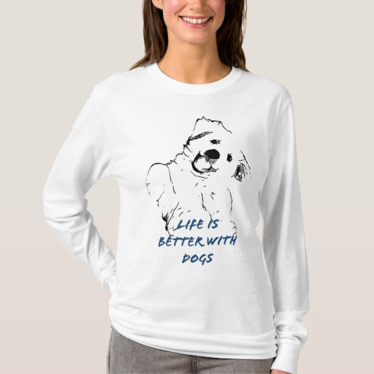 Het leven is beter bij honden t-shirt (Voorkant)