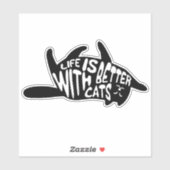Het leven is beter bij katten | Fun Cat Typografie Sticker (Vel)
