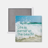 Het leven is beter bij The Beach Wave Magneet (Voorkant / Achterkant)
