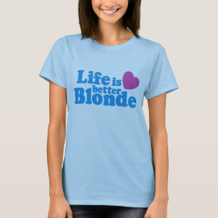 Het leven is Beter Blond T-shirt