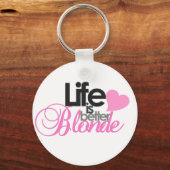 Het leven is beter geblonde Sleutelhanger (Voorkant)