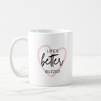 Het leven is beter gezoemd koffiemok