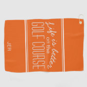 Het leven is beter Golfbaan Quote Sinaasappel en w Golfhanddoek (Horizontaal)