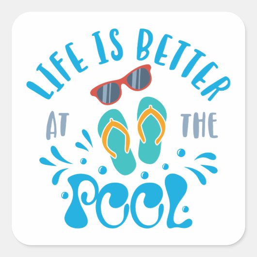 Het leven is beter in de pool Nice Summer Design Vierkante Sticker (Voorkant)