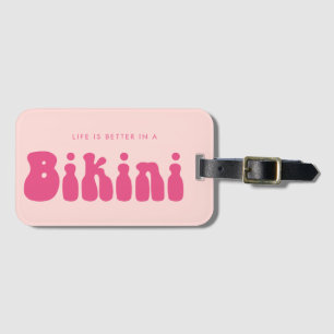 Het leven is beter in een Bikini Fun Retro Pink Va Bagagelabel
