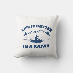 Het leven is beter in een Kayak Kussen
