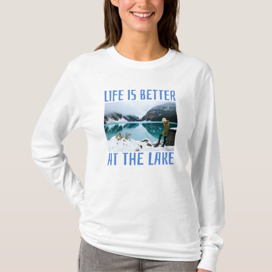 Het leven is beter in het meer van T-Shirt (Voorkant)