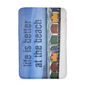 Het leven is beter in het strand badmat (Voorkant Verticaal)