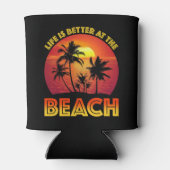 Het leven is beter in het strand blikjeskoeler (Achterkant)