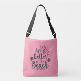 Het leven is beter in het strand crossbody tas
