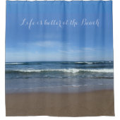 Het leven is beter in het strand douchegordijn (Voorkant)