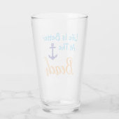 Het leven is beter in het strand glas (Achterkant)