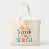 Het leven is beter in het strand grote tote bag (Voorkant)