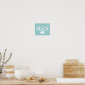 Het leven is beter in het strand Poster (Keuken)
