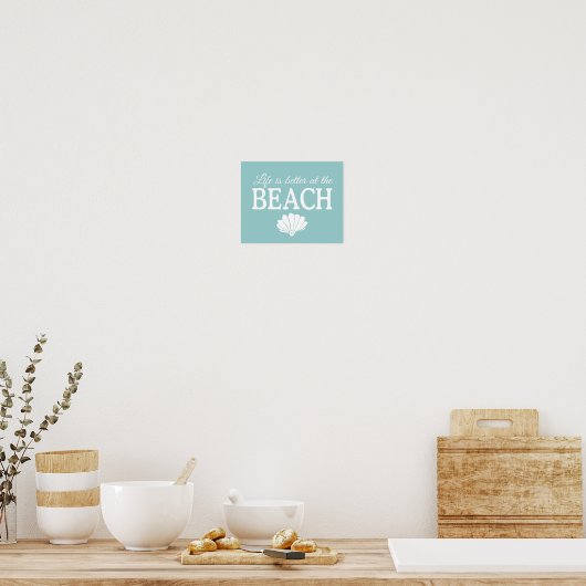 Het leven is beter in het strand Poster (Keuken)