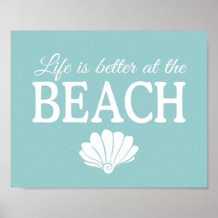 Het leven is beter in het strand Poster