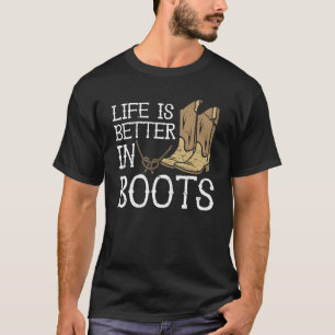 Het leven is beter in laarzen land cowgirl t-shirt