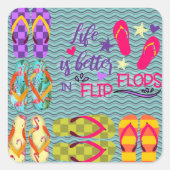Het leven is beter in Teenslipper Vierkante Sticker (Voorkant)