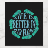 Het leven is beter in Teenslipper Wijn Etiket (Enkel label)