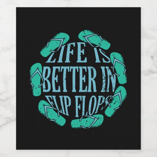 Het leven is beter in Teenslipper Wijn Etiket (Enkel label)