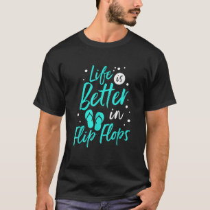 Het leven is beter in Teenslippers Summer Beach Ga T-shirt
