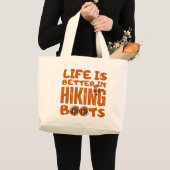 Het leven is beter in wandelschoenen grote tote bag (Voorkant (product))