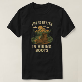 Het leven is beter in wandelschoenen t-shirt