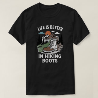 Het leven is beter in wandelschoenen t-shirt