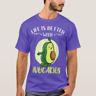 Het leven is beter met Avocados T-shirt