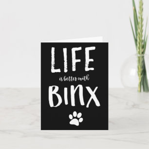 Het leven is beter met Binx Dog Name Gift Shirt Kaart