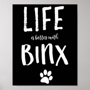 Het leven is beter met Binx Dog Name Gift Shirt Poster