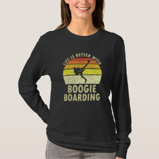 Het leven is beter met boarding boarder t-shirt