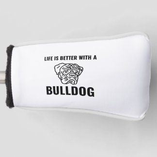 Het leven is beter met bulldogs grappige huisdiere golfheadcover