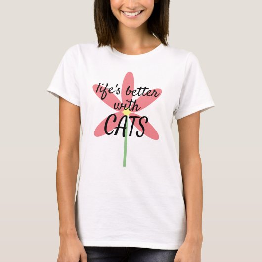 "Het leven is beter met CATS" Pink Flower Cat Love T-shirt (Voorkant)