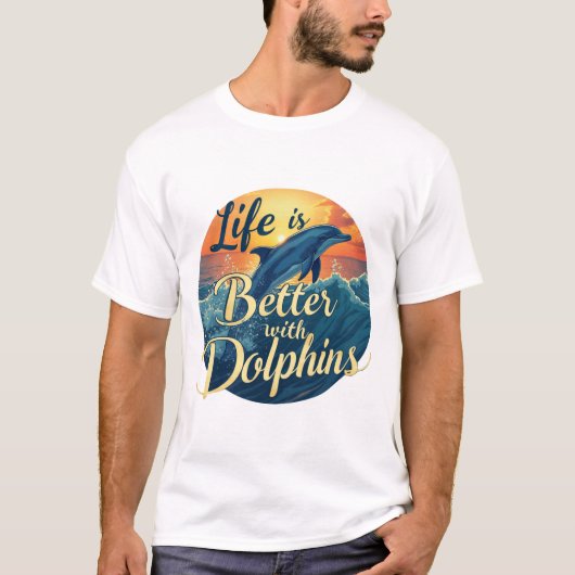 Het leven is beter met dolfijnen t-shirt (Voorkant)