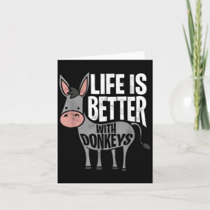 Het leven is beter met Donkeys - Funny Donkey Kaart