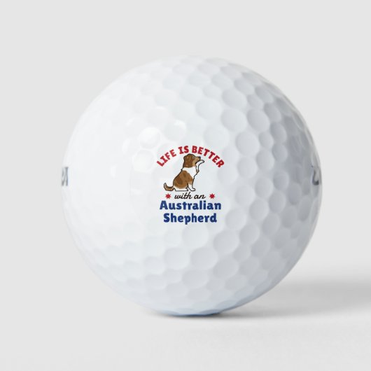 Het leven is beter met een Australische Shepherd A Golfballen (Voorkant)