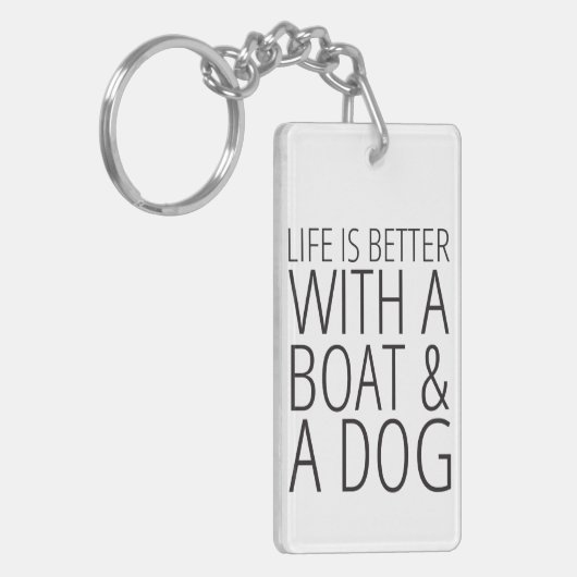 Het leven is beter met een boot en een hond Sleute Sleutelhanger (Voorkant Links)