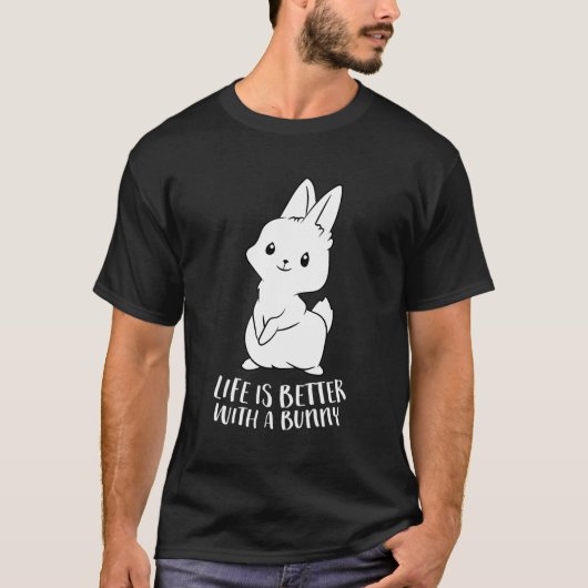 Het leven is beter met een bunny Cute Bunny Rabbit T-shirt (Voorkant)