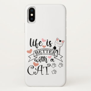 Het leven is beter met een Cat quote slogan iPhone X Hoesje