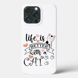 Het leven is beter met een Cat quote slogan iPhone 13 Pro Hoesje