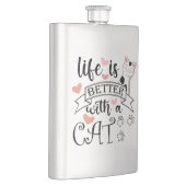Het leven is beter met een Cat quote slogan Flacon (Rechts)