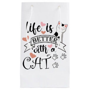 Het leven is beter met een Cat quote slogan Klein Cadeauzakje