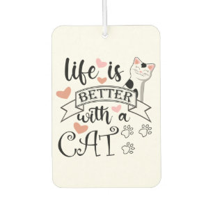 Het leven is beter met een Cat quote slogan Luchtverfrisser