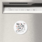 Het leven is beter met een Cat quote slogan Magneet (Insitu (Vaatwasser))