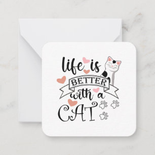 Het leven is beter met een Cat quote slogan Notitiekaartje