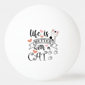 Het leven is beter met een Cat quote slogan Pingpongballen (Achterkant)